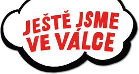 Ještě jsme ve válce